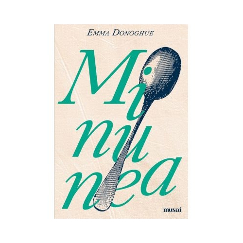 Minunea - Emma Donoghue