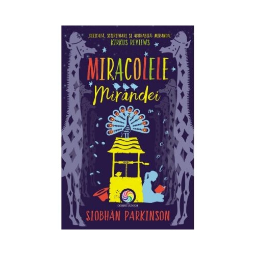 Miracolele Mirandei - Siobhan Parkinson, editura Corint Junior. Carte pentru copii