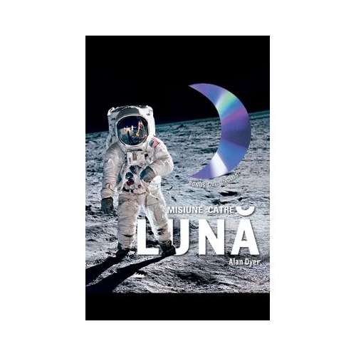 Misiune catre Luna - Alan Dyer
