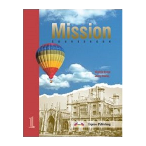 Mission 1 Student Book, Manual de limba engleza pentru clasa a 11-a - Virginia Evans