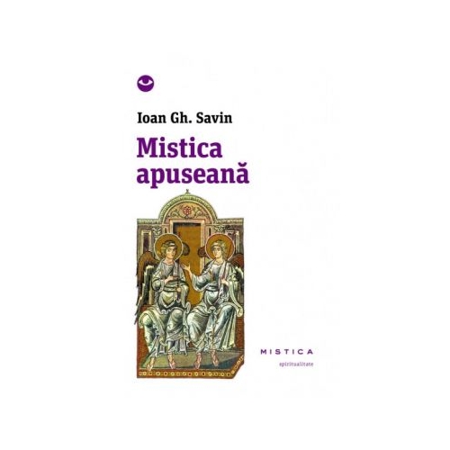 Mistica apuseana (paperback) - Ioan Gh. Savin