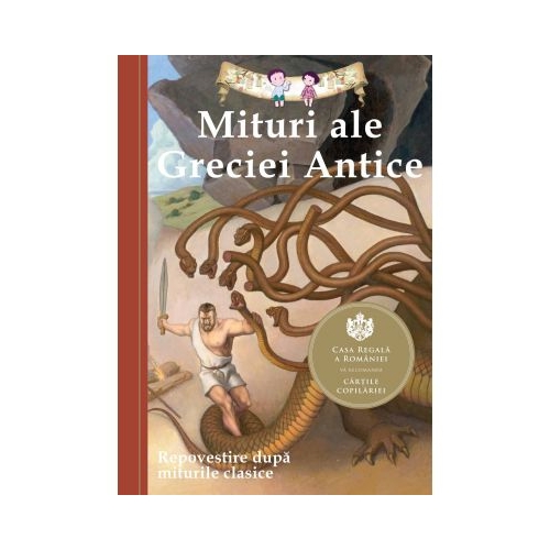 Mituri ale Greciei Antice. Repovestire dupa miturile clasice. Editia a III-a - Diane Namm, editura Curtea Veche