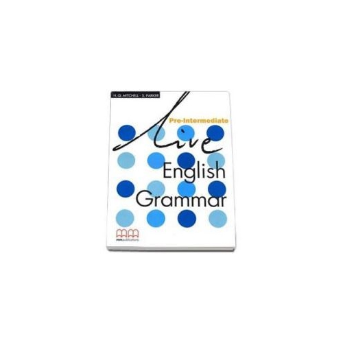 Live English Grammar Student's Book Pre-Intermediate - H. Q Mitchell