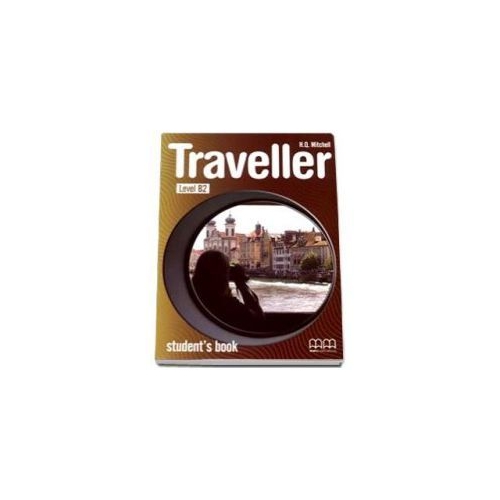 Traveller Student s Book B2 level - H. Q Mitchell
