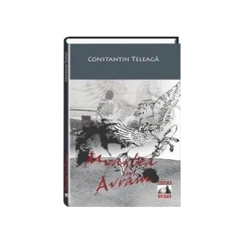 Moartea lui Avram - Constantin Teleaga