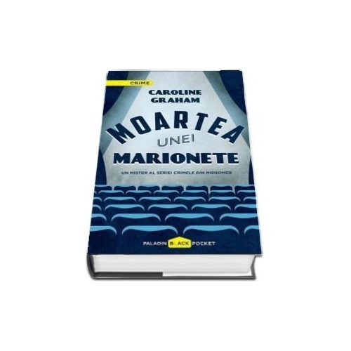 Moartea unei marionete. Un mister al seriei Crimele din Midsomer - Caroline Graham