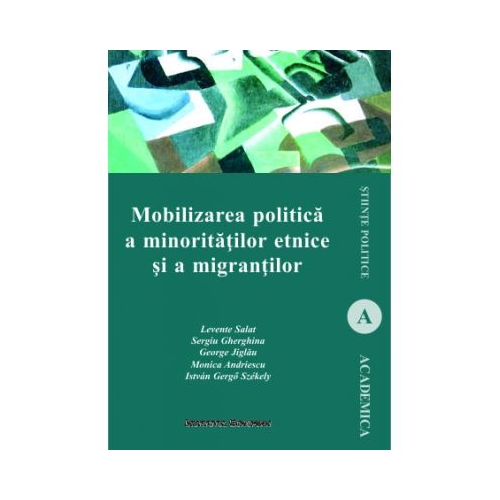 Mobilizarea politica a minoritatilor etnice si a migrantilor