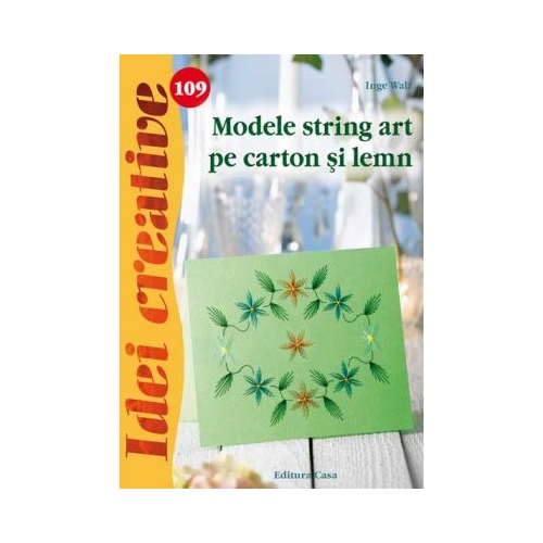 Modele string art pe carton si lemn. Idei creative 109 - Inge Walz