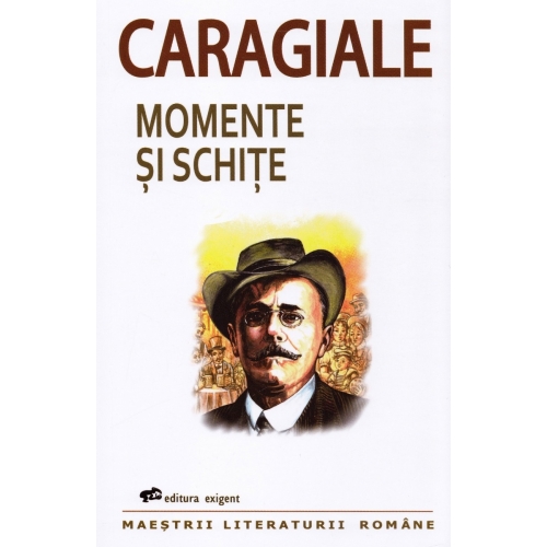 Momente si schite - Ion Luca Caragiale