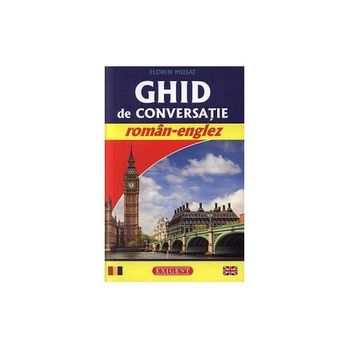 Florin Musat - Ghid de conversatie roman-englez
