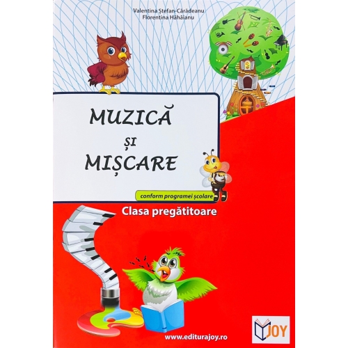 Muzica si miscare, clasa pregatitoare - Valentina Stefan Caradeanu. Auxiliar scolar editura Joy