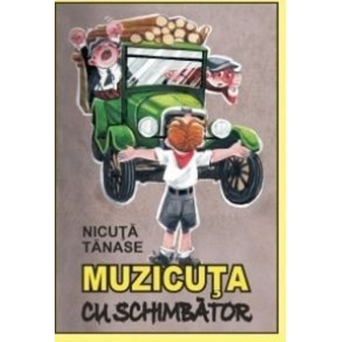 Muzicuta cu schimbator - Nicuta Tanase