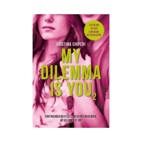 My Dilemma is you (vol. 2) - Cristina Chiperi