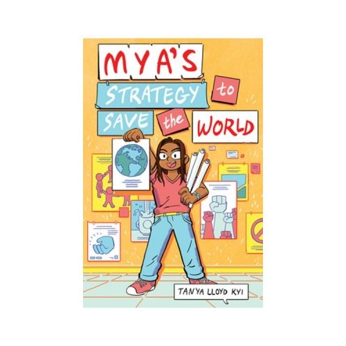 Mya's Strategy to Save the World - Tanya Lloyd Kyi