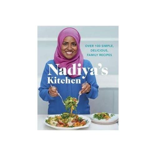 Nadiya's Kitchen - Nadiya Hussain