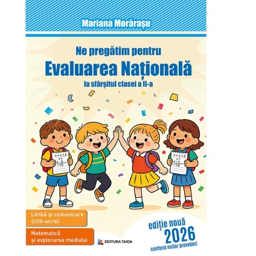Ne pregatim pentru evaluarea nationala la sfarsitul clasei a 2-a - Mariana Morarasu