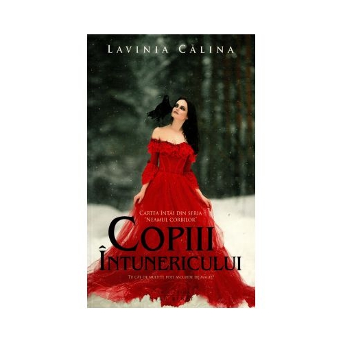 Neamul corbilor - Volumul I - Copiii intunericului - Lavinia Calina
