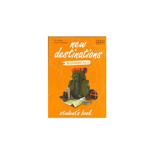 New Destinations. Student's Book. British Edition. Beginners A1 level - H. Q. Mitchell