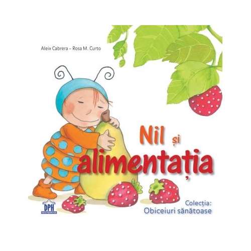 Nil si alimentatia - Aleix Cabrera, editura Didactica Publishing House
