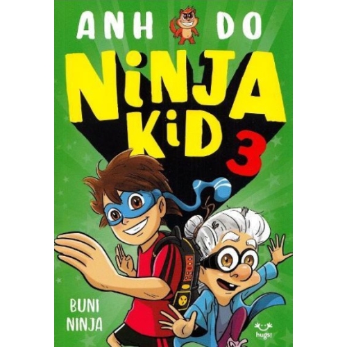 Ninja Kid 3. Buni Ninja! - Anh Do, Ed. Epica, Povesti pentru copii, Carti educative