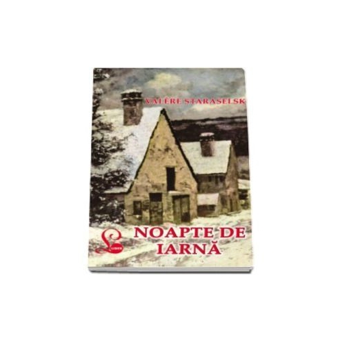 Noapte de iarna - Valere Staraselski