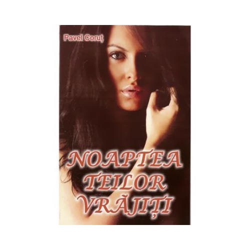 Noaptea teilor vrajiti - Pavel Corut