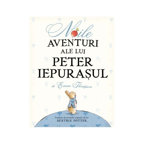Noile aventuri ale lui Peter Iepurasul - Emma Thompson