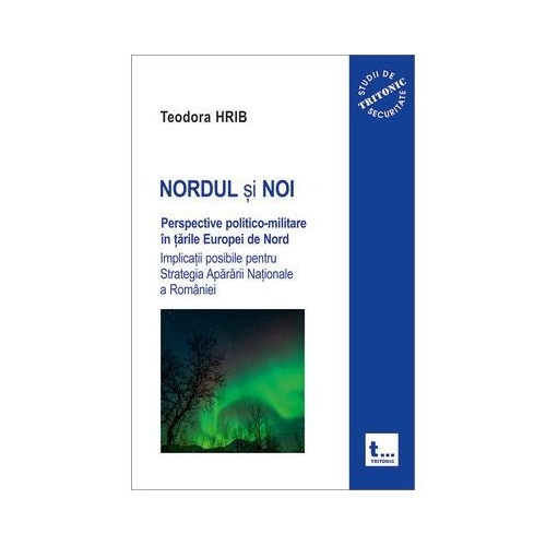 NORDUL si NOI - Teodora Hrib