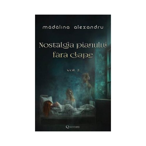Nostalgia pianului fara clape Vol. 2 - Madalina Alexandru