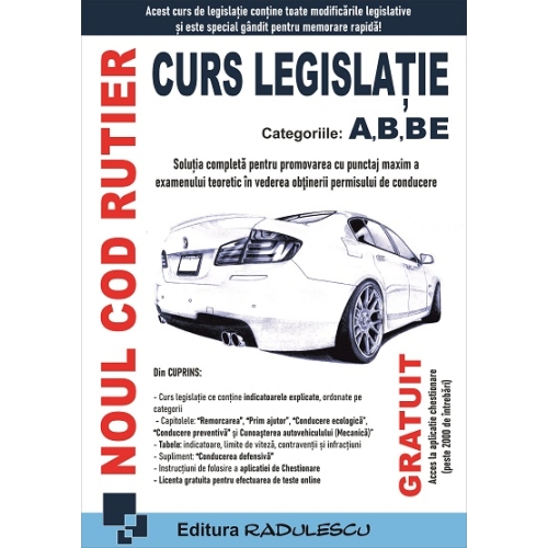 Noul cod rutier. Curs legislatie rutiera A, B, BE (CD gratuit cu peste 2000 de intrebari). Editia 2021 VREAU PERMIS AUTO! Radulescu grupdzc