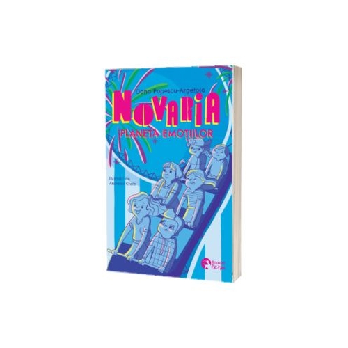 Novaria. Planeta emotiilor - Oana Popescu-Argetoia