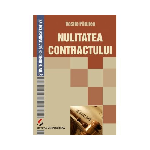Nulitatea contractului - Vasile Patulea