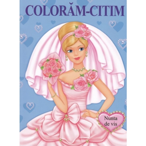 Coloram-citim: Nunta de vis, editura Bibilion. Carti de colorat pentru copii