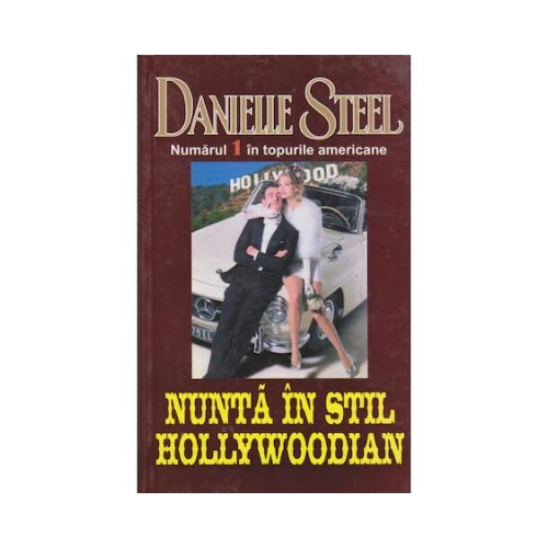 Nunta in stil Hollywoodian - Danielle Steel