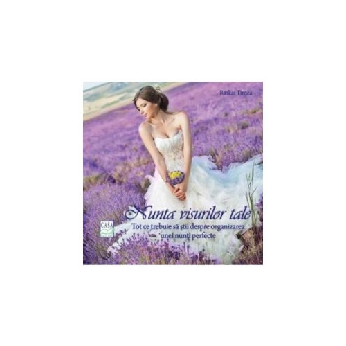 Nunta visurilor tale - Rátkai Tímea