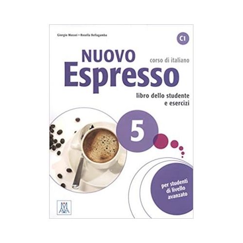 Nuovo Espresso 5 (libro + CD audio)/Expres nou 5 (carte + CD audio). Curs de italiana C1. Carte si exercitii pentru elevi - Giorgio Massei, Rosella Bellagamba
