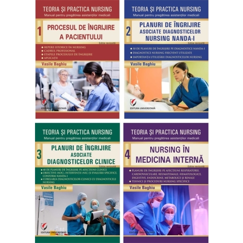 Pachet Teoria si practica nursing. Volumele 1, 2, 3 si 4 - Vasile Baghiu