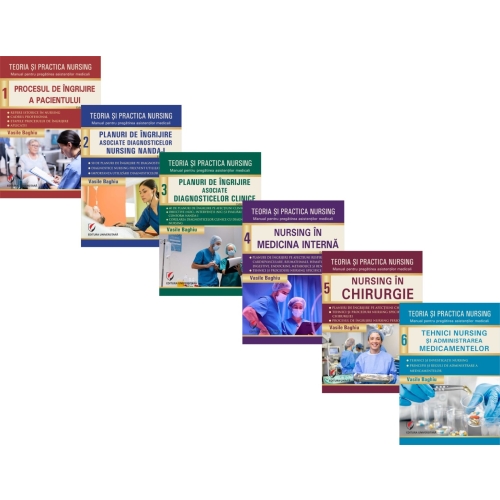 Teoria si practica nursing, volumele 1-6 - Vasile Baghiu