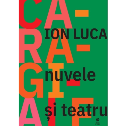 Nuvele si teatru - Ion Luca Caragiale