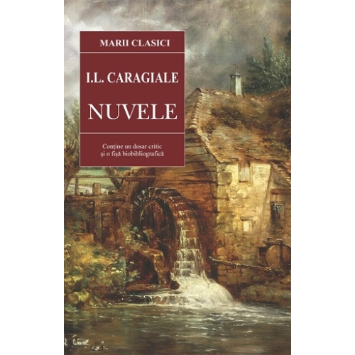 Nuvele - I. L. Caragiale, editura Cartex
