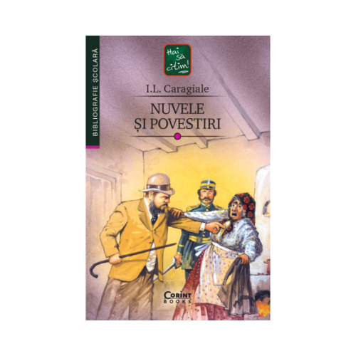 Nuvele si povestiri - I. L. Caragiale, editura Corint