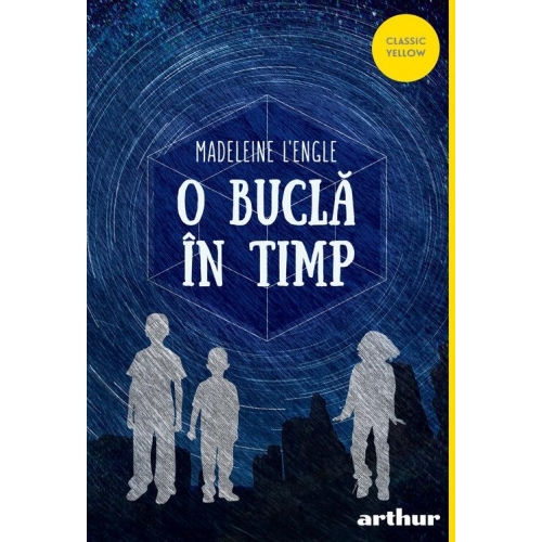 O bucla in timp. Paperback - Madeleine L'Engle. Volum publicat de editura Arthur