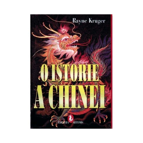 O istorie a Chinei - Rayne Kruger