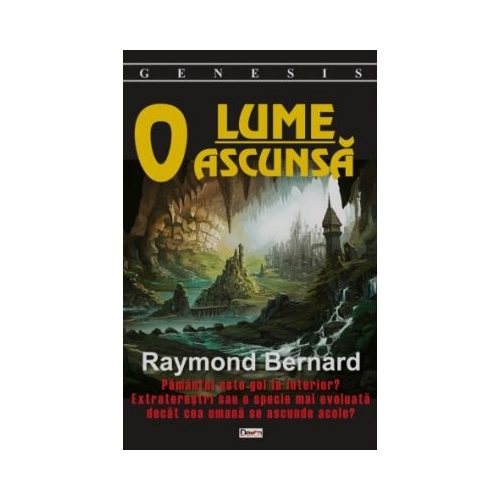 O lume ascunsa - Raymond Bernard