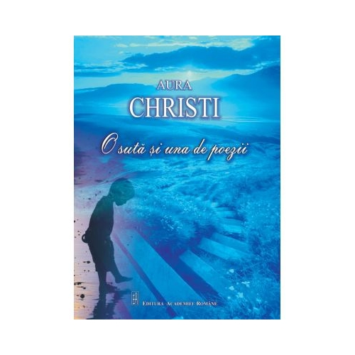 O suta si una de poezii- Aura Christi