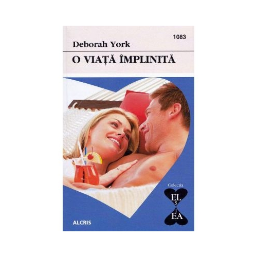O viata implinita - Deborah York