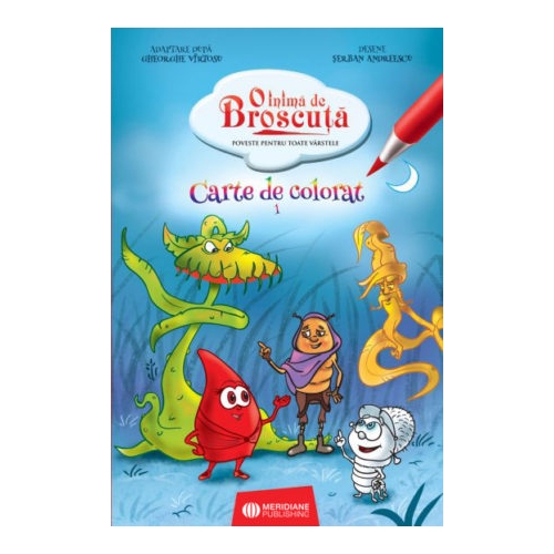 O Inima de Broscuta. Carte de colorat 1 - Gheorghe Virtosu