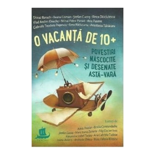 O vacanta de 10+. Povestiri nascocite si desenate asta-vara - Stefan Cucos