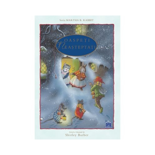 Oaspeti neasteptati - Shirley Barber, editura Didactica Publishing House