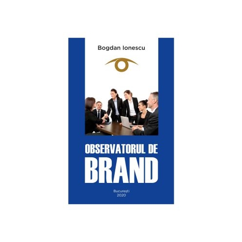 Observatorul de Brand - Bogdan Ionescu